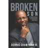Broken Son: Forgiving a Broken Father