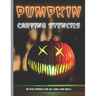 Pumpkin Carving Stencils: 50 Fun Stencils For All Ages and Skills (Halloween Crafts)