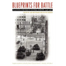 Blueprints for Battle: Planning for War in Central Europe, 1948-1968