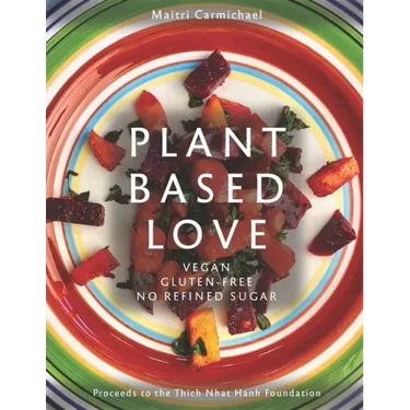 Plant-Based Love: Vegan, Gluten-free, No refined sugar