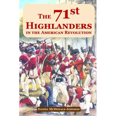 The 71st Highlanders in the American Revolution