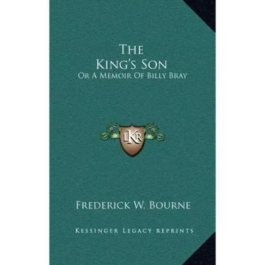 The King's Son: Or a Memoir of Billy Bray