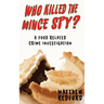 Who Killed the Mince Spy?: A Food Crime Investigation