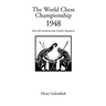 The World Chess Championship 1948