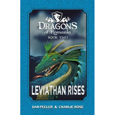 Leviathan Rises: Dragons of Romania - Book 2