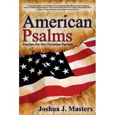 American Psalms: Prayers for the Christian Patriot
