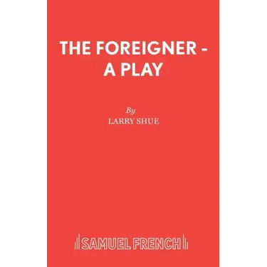 The Foreigner - A Play