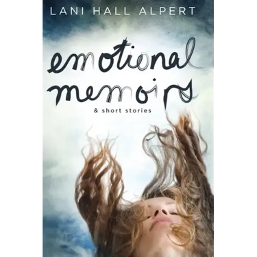 Emotional Memoirs & Short Stories