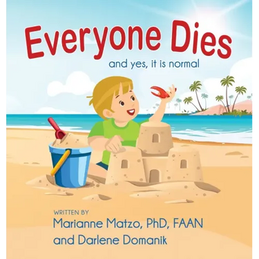 Everyone Dies: And Yes, It is Normal