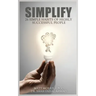 Simplify: 26 Simple Habits of Highly Successful People