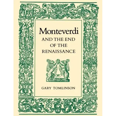 Monteverdi and the End of the Renaissance