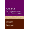 Criminal Interrogation and Confessions