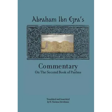 Rabbi Abraham Ibn Ezra's Commentary on the Second Book of Psalms: Chapters 42-72