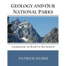Geology and Our National Parks: Lessons in Earth Science