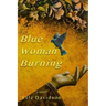 Blue Woman Burning