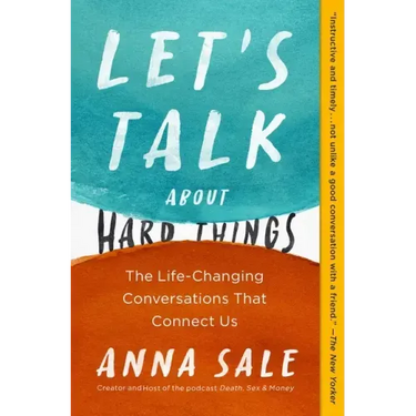 Let's Talk about Hard Things: The Life-Changing Conversations That Connect Us