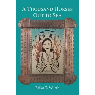 A Thousand Horses Out to Sea