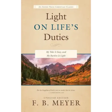 Light on Life's Duties: My Yoke Is Easy, and My Burden Is Light