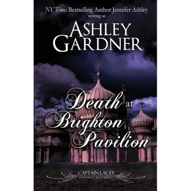 Death at Brighton Pavilion: Captain Lacey Regency Mysteries