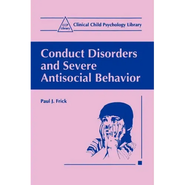 Conduct Disorders and Severe Antisocial Behavior