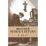 Brother Petroc's Return