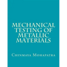 Mechanical Testing of Metallic Materials