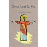 Great Lent and Me