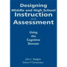 Designing Middle and High School Instruction and Assessment: Using the Cognitive Domain