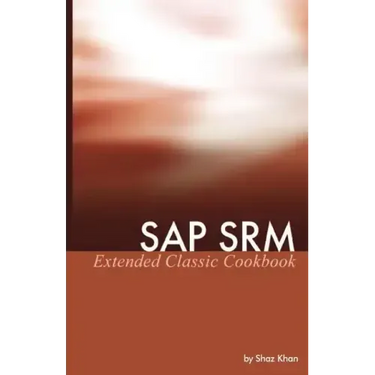 SAP SRM Extended Classic Cookbook