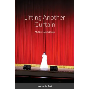Lifting Another Curtain: My life in North Korea