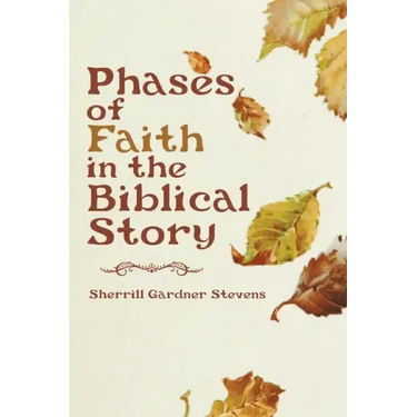 Phases of Faith in the Biblical Story