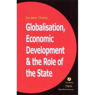 Globalization, Economic Development, and the Role of the State