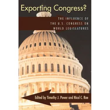 Exporting Congress?: The Influence of U.S. Congress on World Legislatures