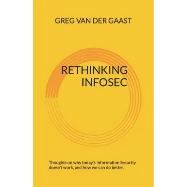 Rethinking InfoSec: Thoughts on why today's Information Security doesn't work, and how we can do better.