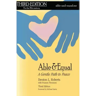 Able & Equal: A Gentle Path to Peace