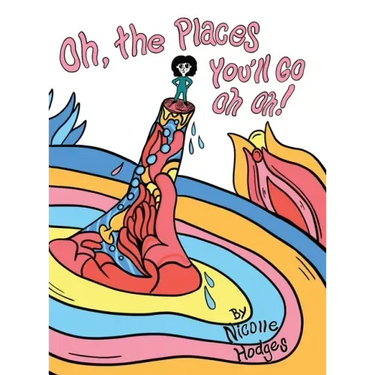 Oh, the Places You'll Go Oh Oh!