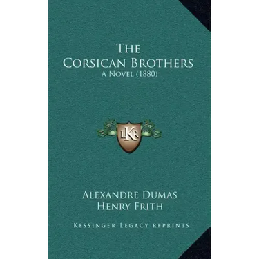 The Corsican Brothers: A Novel (1880)