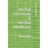 Herbal Antivirals & Herbal Medicine: Bundle