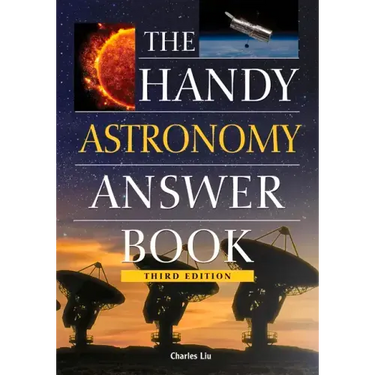 The Handy Astronomy Answer Book