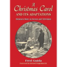 A Christmas Carol and Its Adaptations: A Critical Examination of Dickens's Story and Its Productions on Screen and Television