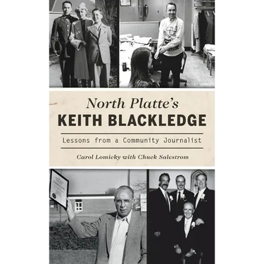 North Platte's Keith Blackledge: Lessons from a Community Journalist