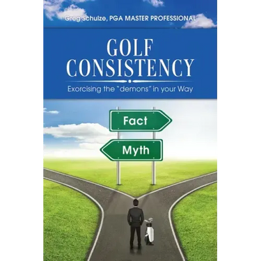 Golf Consistency: Exorcising the "demons" in your Way