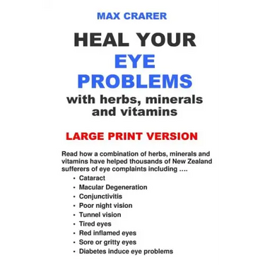 Heal Your Eye Problems with Herbs, Minerals and Vitamins (Large Print)