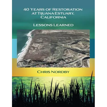 40 Years of Restoration at Tijuana Estuary, California: Lessons Learned