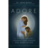 Adore: A Guided Advent Journal for Prayer and Meditation