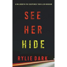 See Her Hide (A Mia North FBI Suspense Thriller-Book Two)