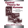 Control Theory for Humans: Quantitative Approaches To Modeling Performance