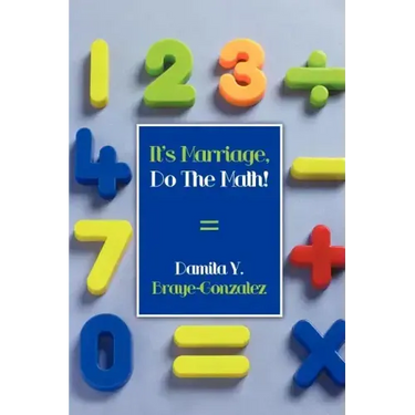 It's Marriage, Do The Math!