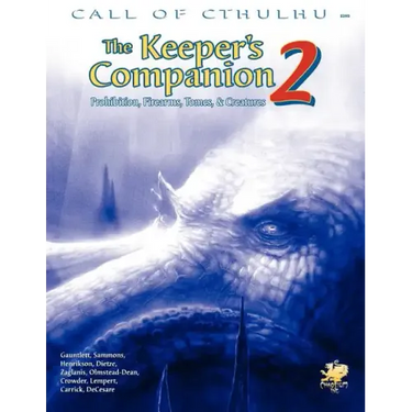 The Keeper's Companion, Vol. 2: Prohibition, Firearms, Tomes & Creatures