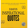 Famous Inspirational Quotes: Over 100 Motivational Quotes for Life Positivity